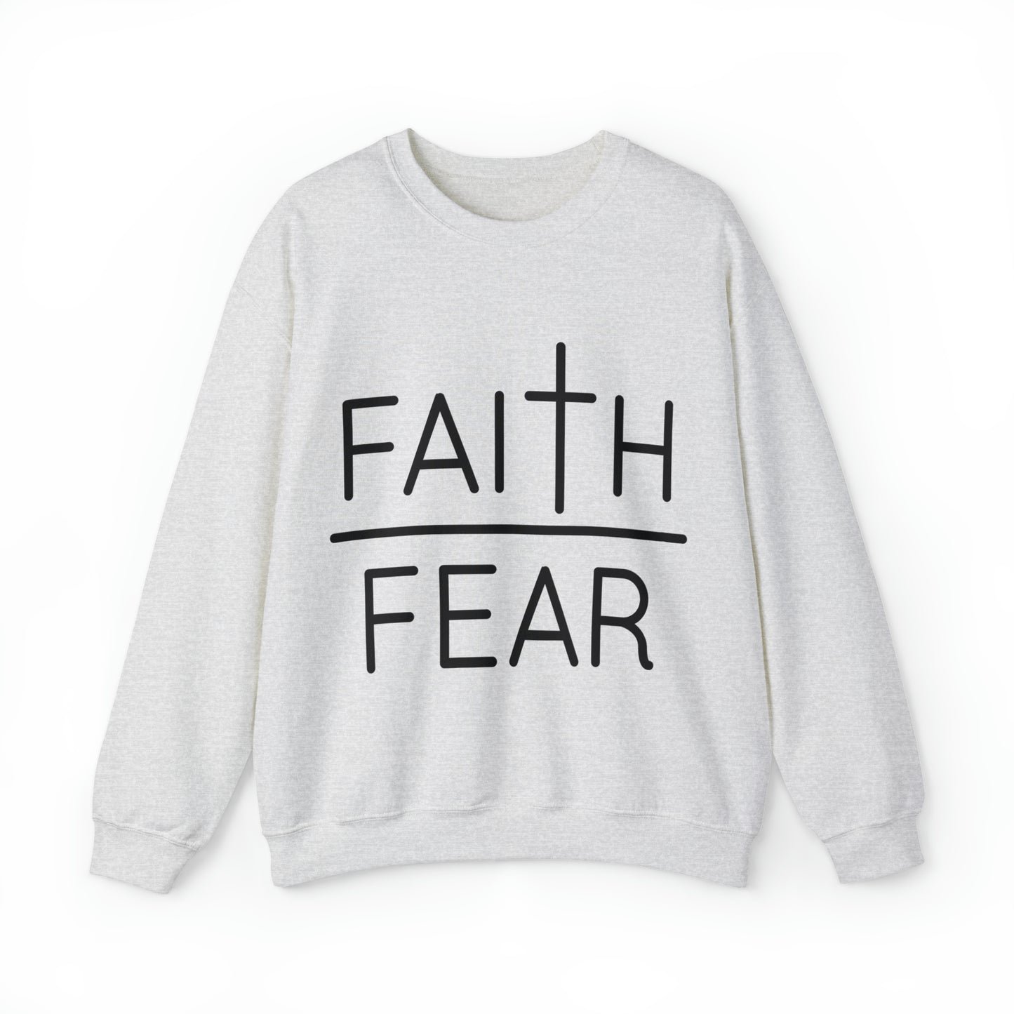 Faith Over Fear Sweatshirt