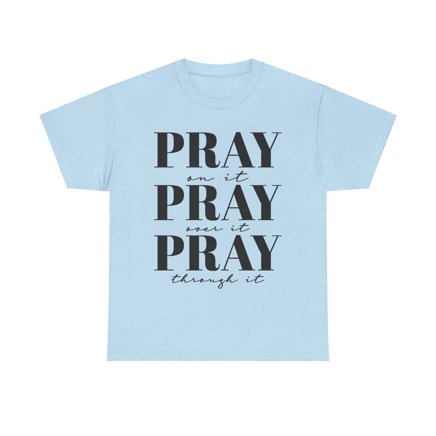 Pray about it
