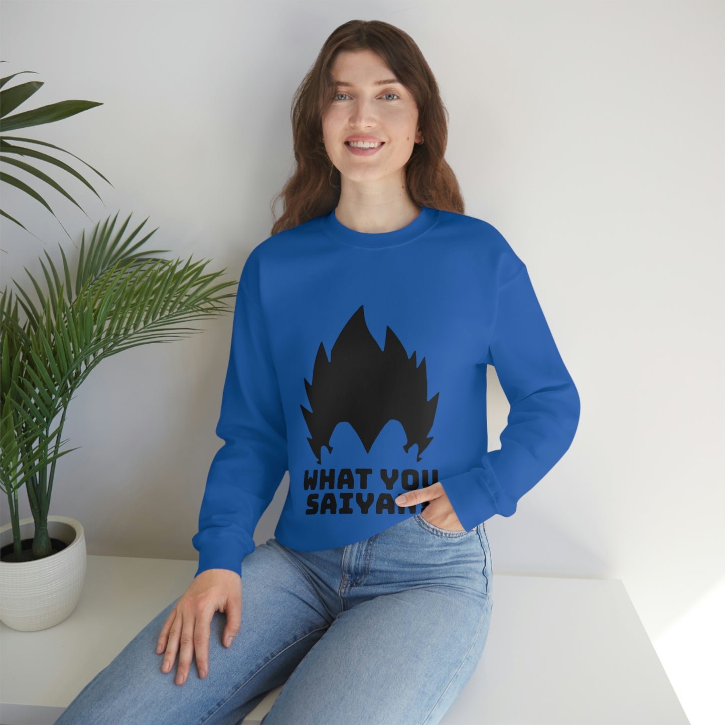What you Saiyan sweatshirt