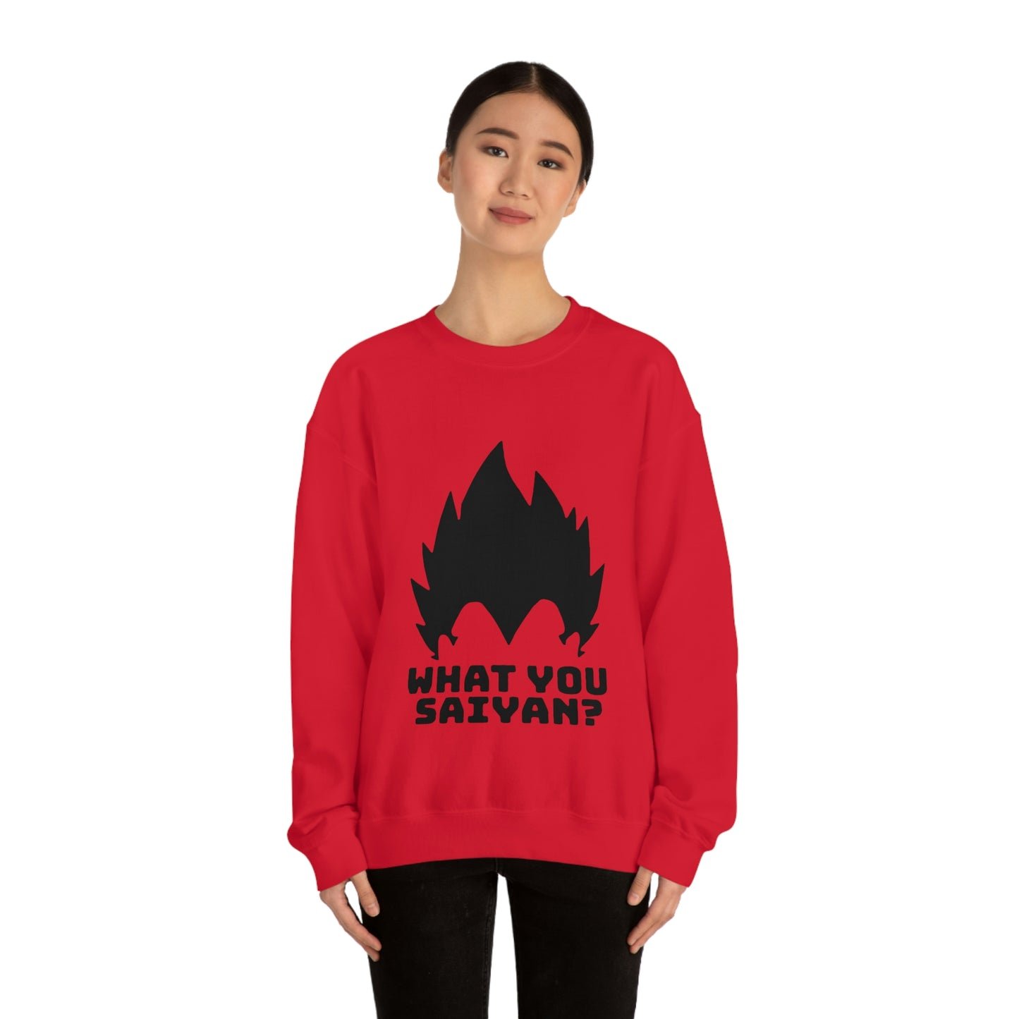 What you Saiyan sweatshirt