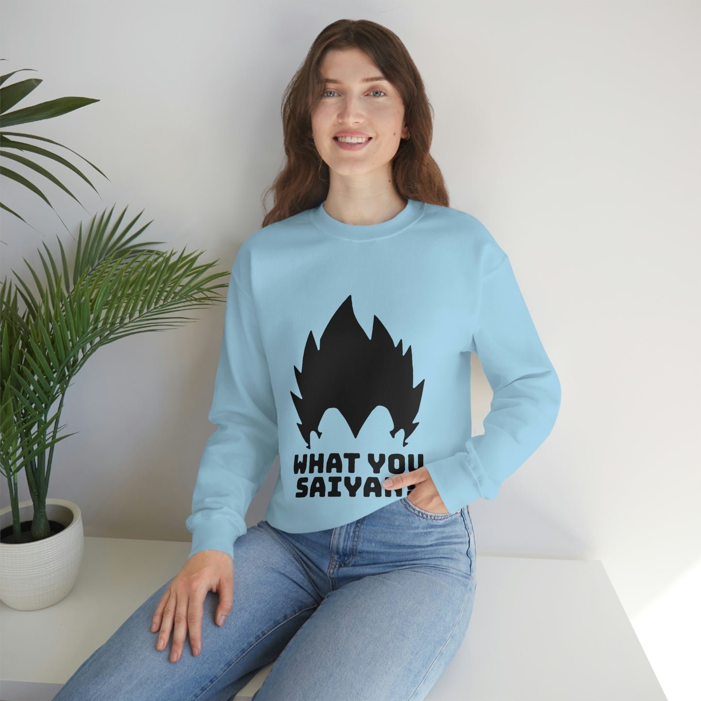 What you Saiyan sweatshirt