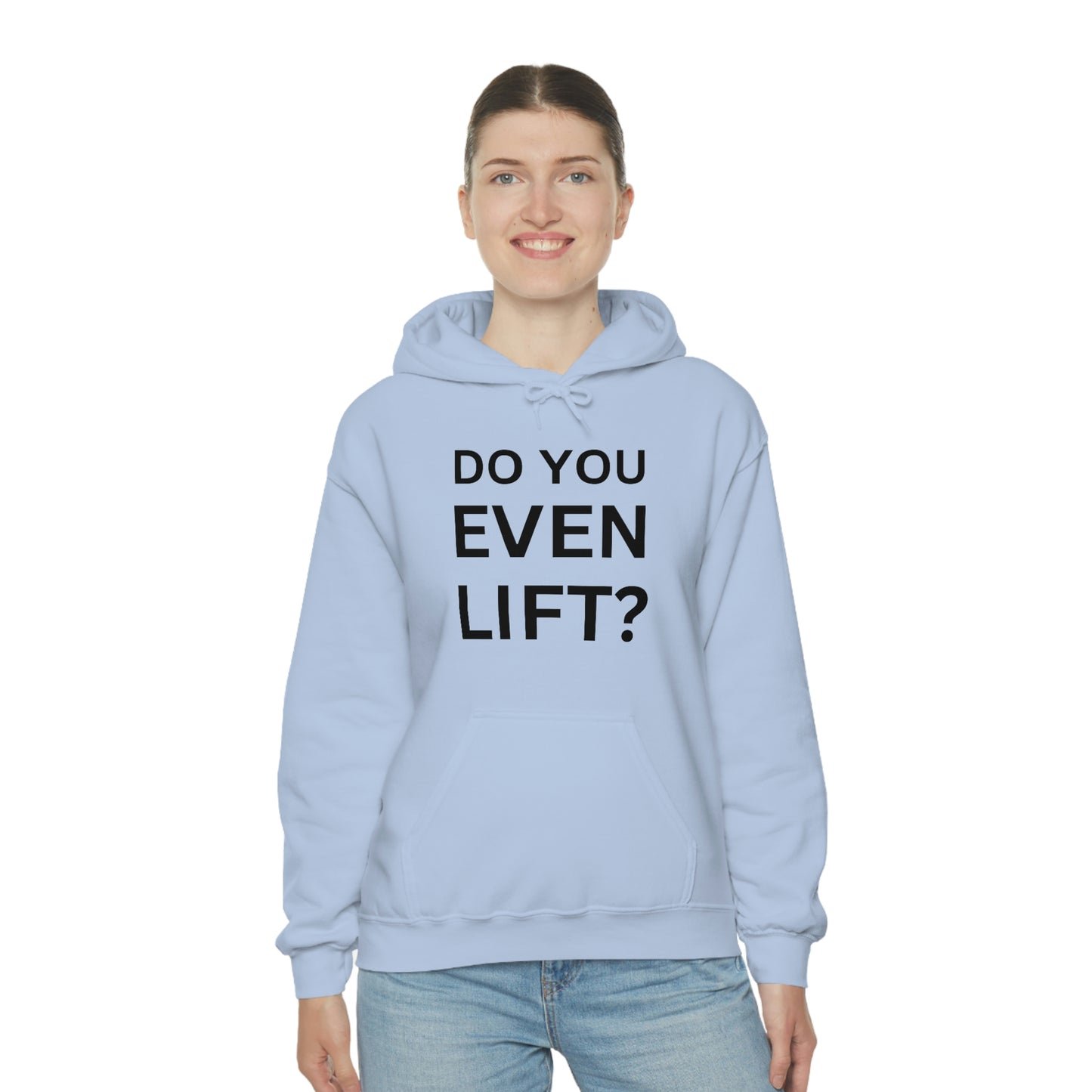 Do you lift Sweatshirt