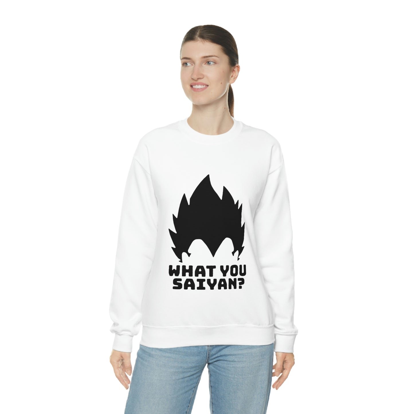 What you Saiyan sweatshirt
