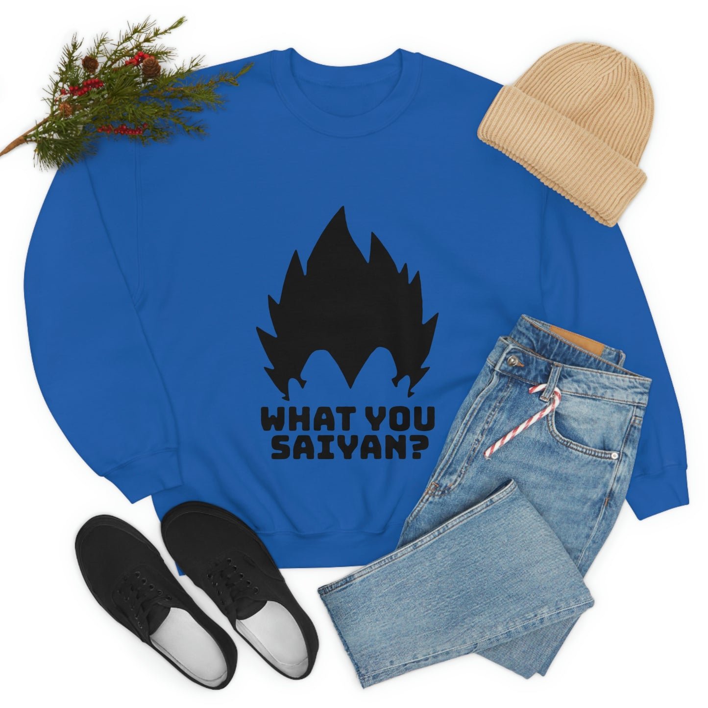 What you Saiyan sweatshirt