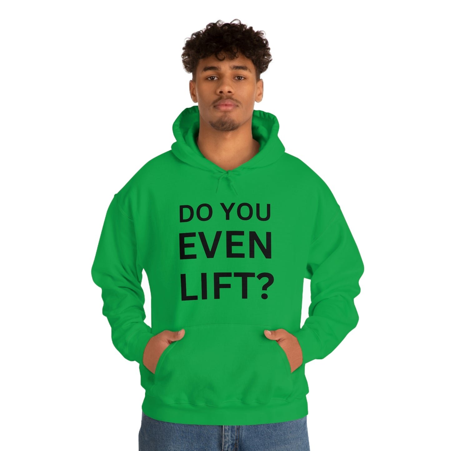 Do you lift Sweatshirt