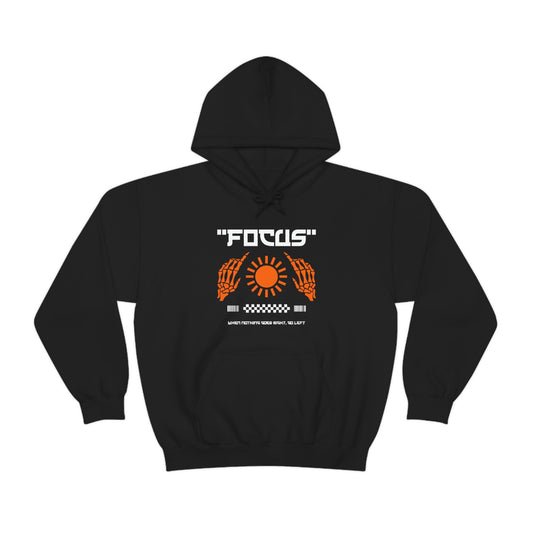 Stay Focused Hooded Sweatshirt
