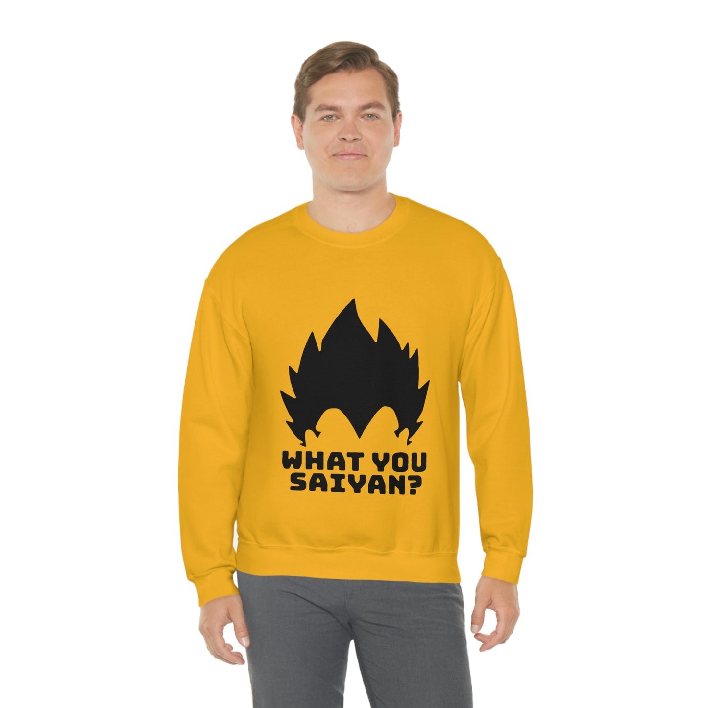 What you Saiyan sweatshirt