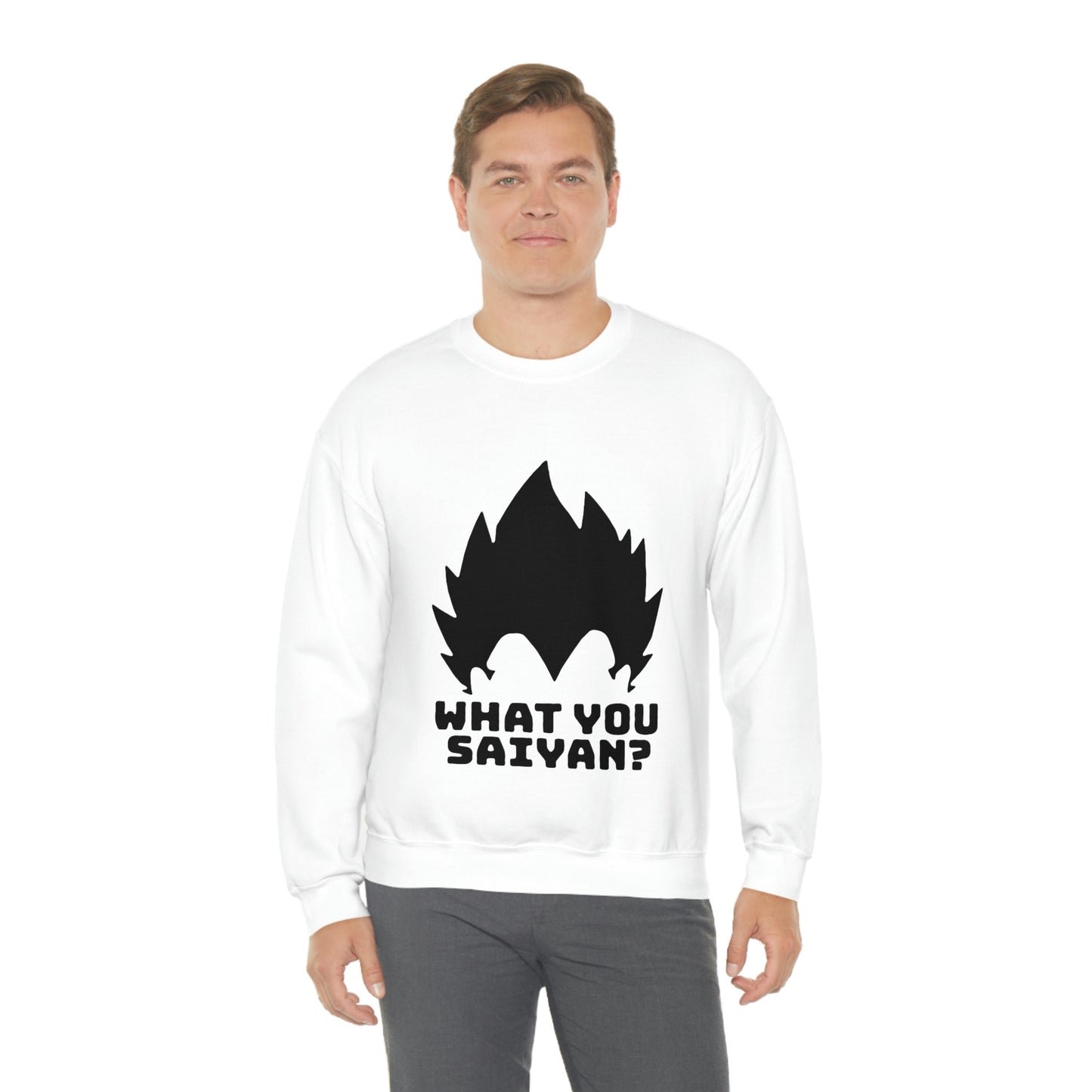 What you Saiyan sweatshirt