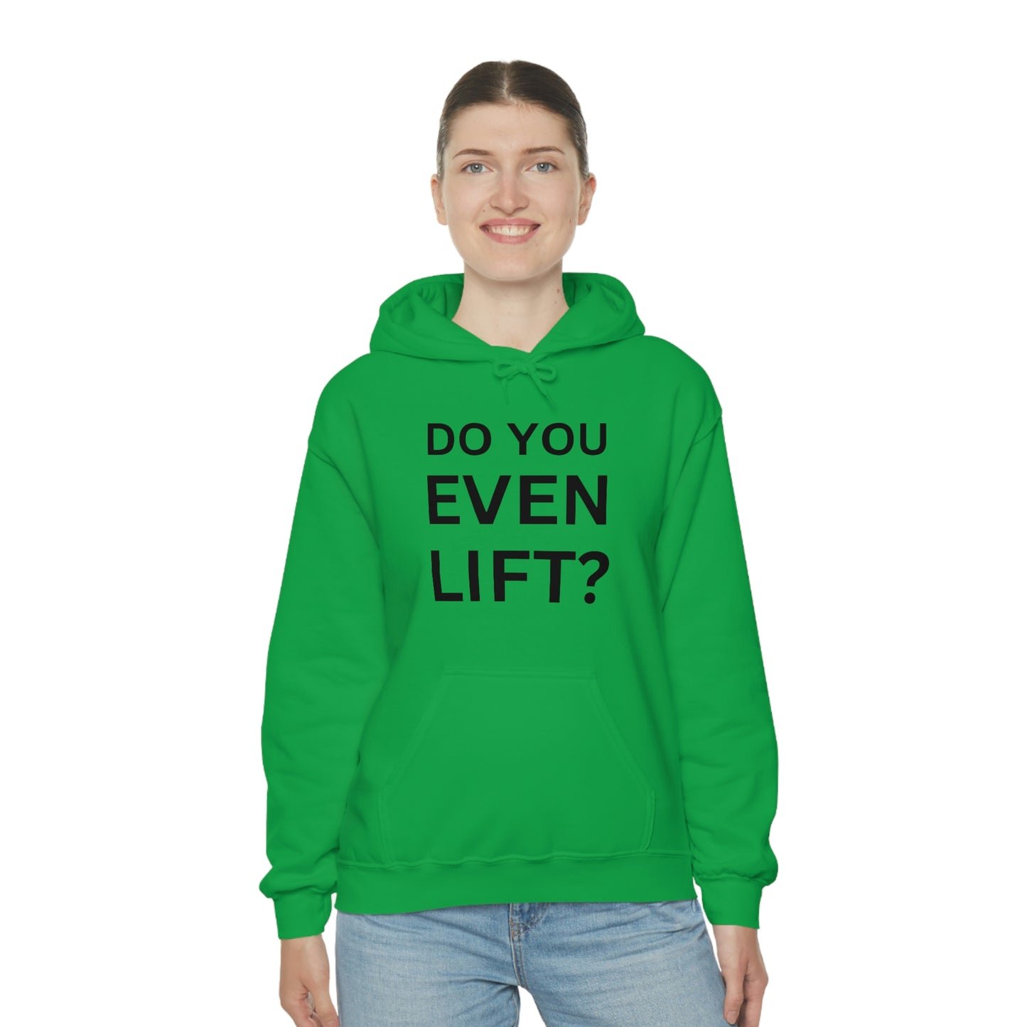 Do you lift Sweatshirt